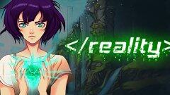 ＜/reality＞